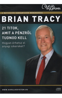 Brian Tracy:  21 titok, amit a pénzről tudnod kell hangoskönyv (audio CD)