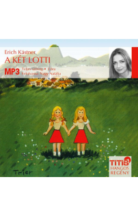 Eric Kästner: A két Lotti hangoskönyv (MP3 CD)