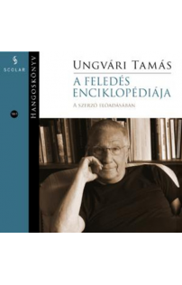 Ungvári Tamás: A feledés enciklopédiája hangoskönyv (MP3 CD)
