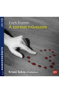 Erich Fromm: A szeretet művészete hangoskönyv (MP3 CD)