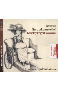 Stephen Leacock: Gertrud, a nevelőnő hangoskönyv (audio CD)