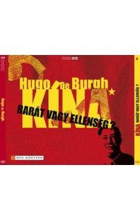 Hugo De Burgh: Kína - Barát vagy ellenség hangoskönyv (MP3 CD)