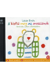 Lázár Ervin: A kisfiú meg az oroszlánok hangoskönyv (audio CD)
