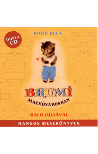 Bodó Béla: Brumi Mackóvárosban hangoskönyv (audio CD)