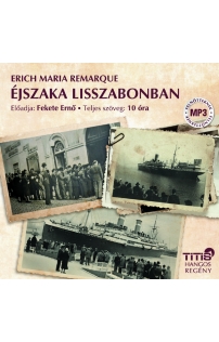 Erich Maria Remarque: Éjszaka Lisszabonban hangoskönyv (MP3 CD)
