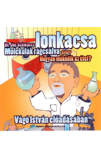 Dr. Joe Schwarcz: Ionkacsa hangoskönyv (audio CD)