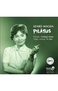 Szabó Magda: Pilátus hangoskönyv (MP3 CD)