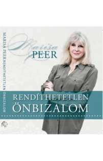 Marisa Peer: Rendíthetetlen önbizalom hangoskönyv (audió CD)