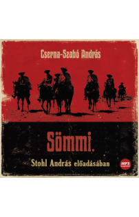 Cserna-Szabó András: Sömmi hangoskönyv (MP3 CD)
