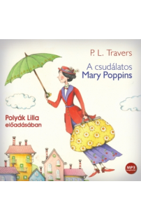 P. L. Travers: A csudálatos Mary Poppins hangoskönyv (MP3 CD)