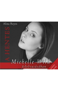 Alina Reyes: A hentes hangoskönyv (audio CD)