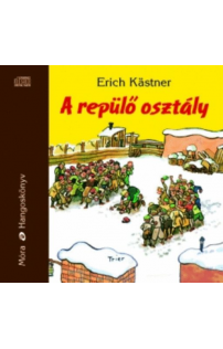 Eric Kästner: A repülő osztály hangoskönyv (MP3 CD)