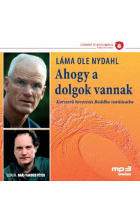 Láma Ole Nydahl: Ahogy a dolgok vannak hangoskönyv (MP3 CD)