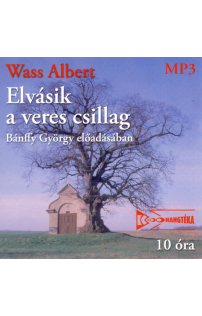 Wass Albert: Elvásik a veres csillag hangoskönyv (MP3 CD)