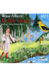 Wass Albert: Erdők könyve hangoskönyv (MP3 CD)