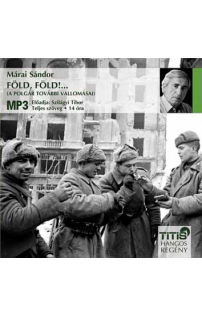 Márai Sándor: Föld, föld!… hangoskönyv (MP3 CD)