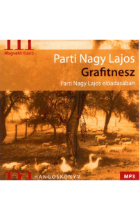 Parti Nagy Lajos: Grafitnesz hangoskönyv (MP3 CD)