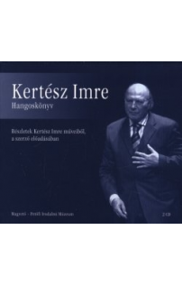 Kertész Imre hangoskönyv (audio CD)