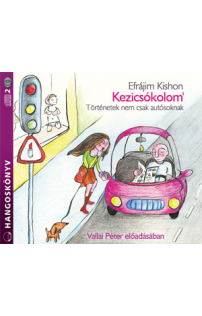 Ephrájim Kishon: Kezicsókolom hangoskönyv (audio CD)