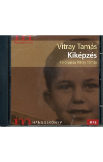 Vitray Tamás: Kiképzés hangoskönyv (MP3 CD)