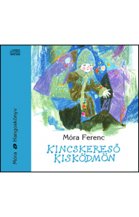 Móra Ferenc: Kincskereső kisködmön hangoskönyv (MP3 CD)