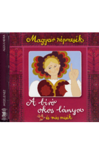 Magyar népmesék: A bíró okos lánya és más mesék hangoskönyv (audio CD)