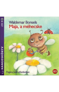 Waldemar Bonsels: Maja, a méhecske hangoskönyv (MP3 CD)
