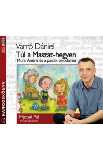 Varró Dániel: Túl a Maszat-hegyen  hangoskönyv (audio CD)