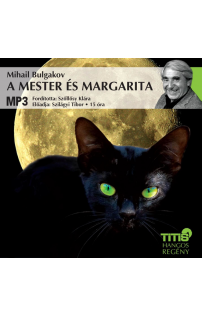 Mihail Bulgakov: A Mester és Margarita hangoskönyv letölthető