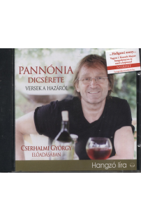 Pannónia dícsérete - Versek a hazáról hangoskönyv (audio CD)