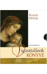 Kornis Mihály: Vígasztalások könyve hangoskönyv (audio CD)