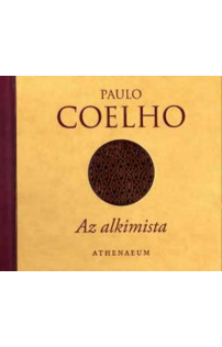 Paulo Coelho: Az alkimista - Díszkiadás a szerző húszéves írói jubileumára