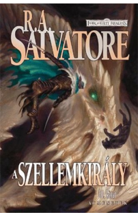 R. A. Salvatore: A szellemkirály
