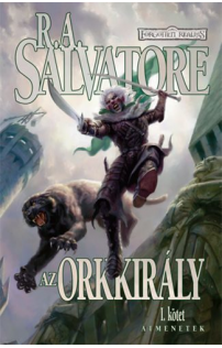 R. A. Salvatore: Az orkkirály