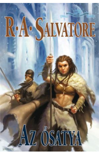 R. A. Salvatore: Az ősatya 