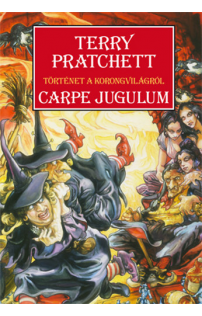 Terry Pratchett: Carpe Jugulum - Történet a korongvilágról 