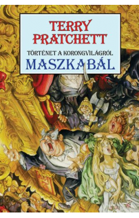 Terry Pratchett: Maszkabál - Történet a korongvilágról 
