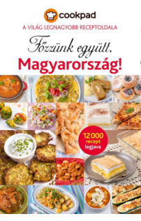Cookpad - Főzzünk együtt, Magyarország - A világ legnagyobb receptoldala