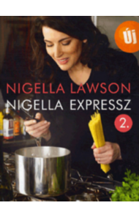 Nigella Lawson: Nigella expressz 2.