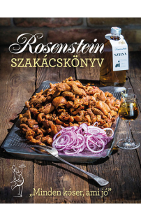 Rosenstein szakácskönyv - Minden kóser, ami jó