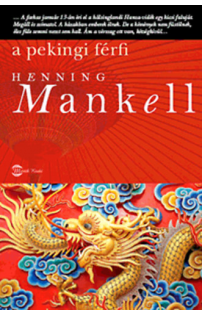 Henning Mankell: A pekingi férfi 