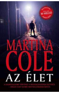 Martina Cole: Az Élet