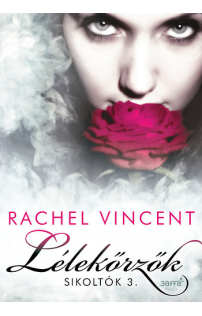 Rachel Vincent: Lélekőrzők