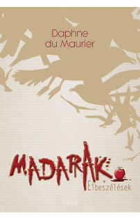 Daphne Du Maurier: Madarak - Elbeszélések