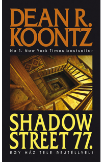 Dean R. Koontz: Shadow Street 77.