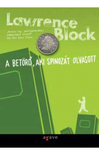 Lawrence Block: A betörő, aki Spinozát olvasott