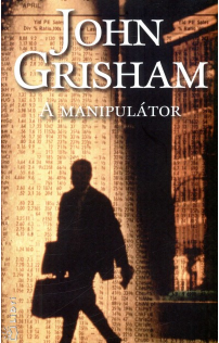 John Grisham: A manipulátor