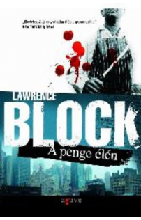 Lawrence Block: A penge élén