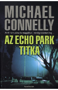 Michael Connelly: Az Echo park titka