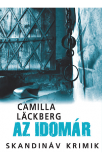 Camilla Lackberg: Az idomár